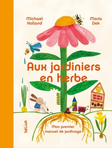 Aux jardiniers en herbe