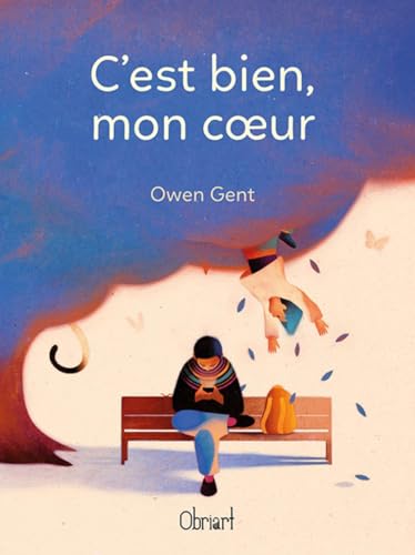 C'est bien, mon coeur