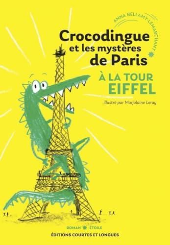 Crocodingue et les mystères de Paris à la Tour Eiffel
