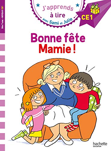 J'apprends à lire avec Sami et Julie : Bonne fête mamie !