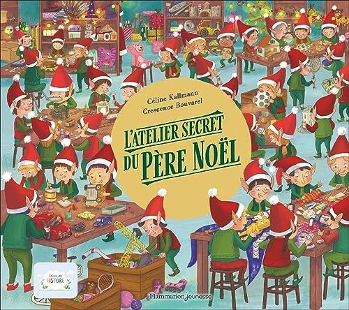 L'Atelier secret du P?ere No?el
