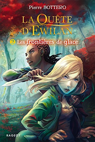 Quête d'Ewilan (La) T.02 : Les frontières de glace