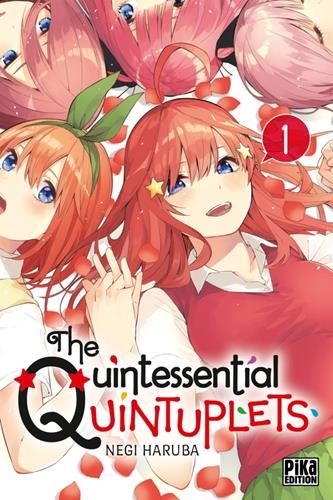 The quintessential quintuplets T.01 : The quintessential quintuplets