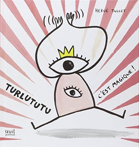 Turlututu, c'est magique !