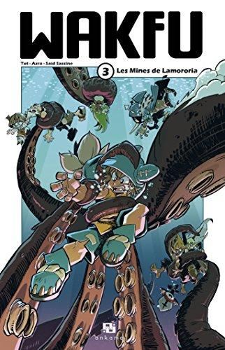 Wakfu T.03 : Les mines de Lamororia